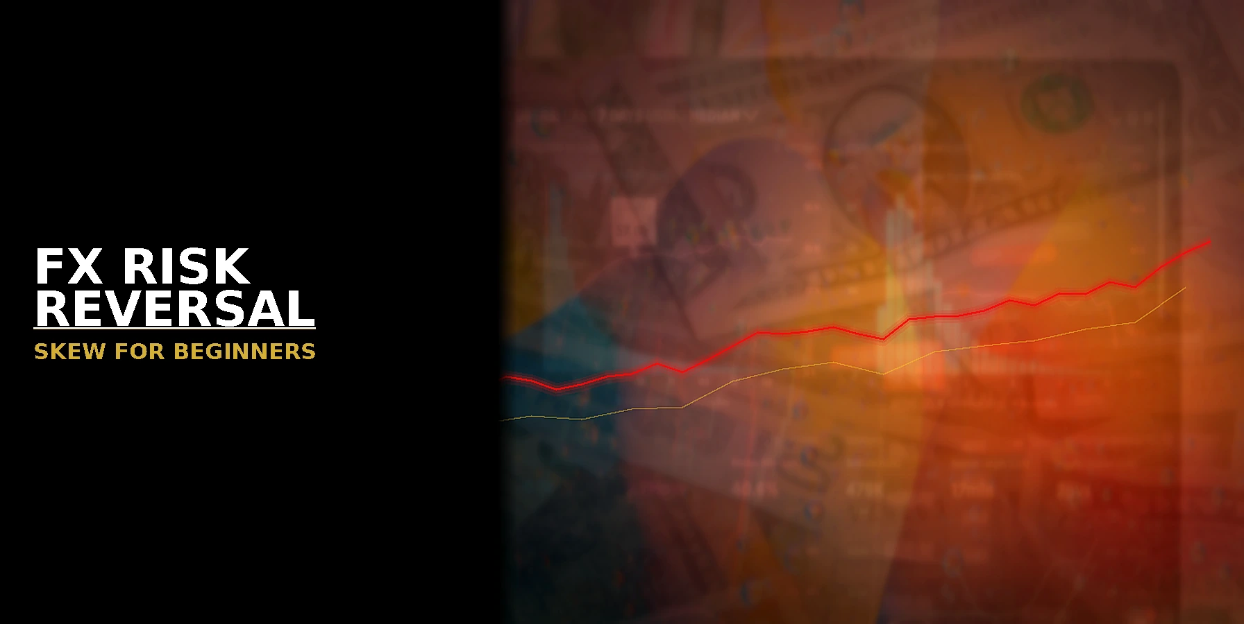 What Is an FX Risk Reversal?