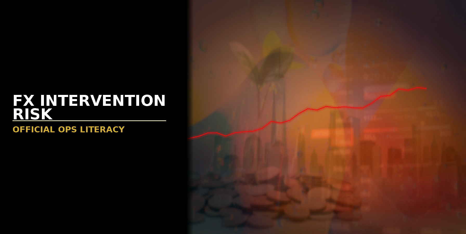 Dramatic feature for What Is FX Intervention Risk for Traders? — educational explainer