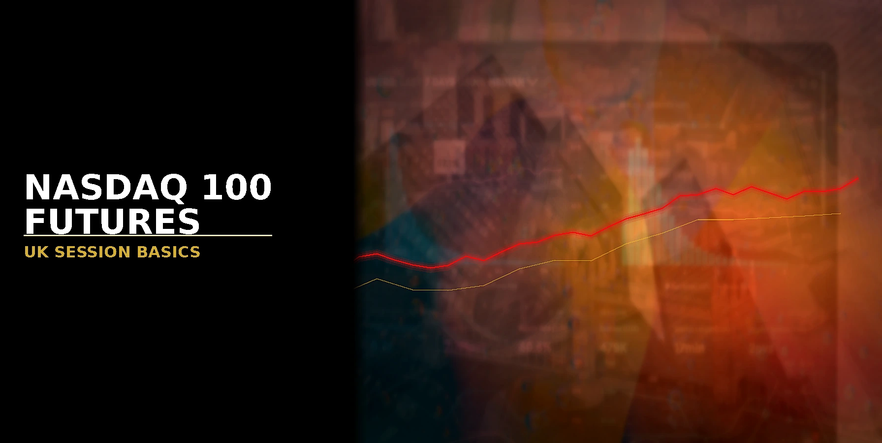 What Is Nasdaq-100 Futures for UK Traders?
